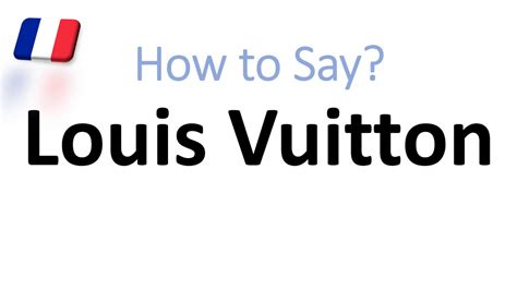 how to say louis vuitton in french|louis vuitton in french.